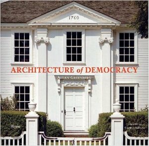 Architecture of Democracy Hardcover – Bargain Price, July 25 2006
